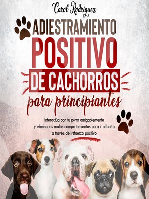 cover image of Adiestramiento positivo de cachorros para principiantes